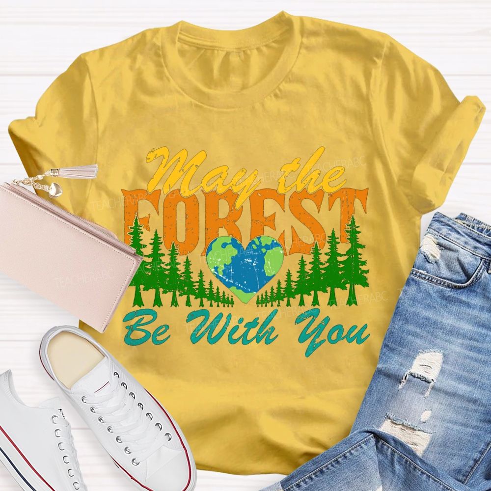 May The Forest Be With You T-shirt