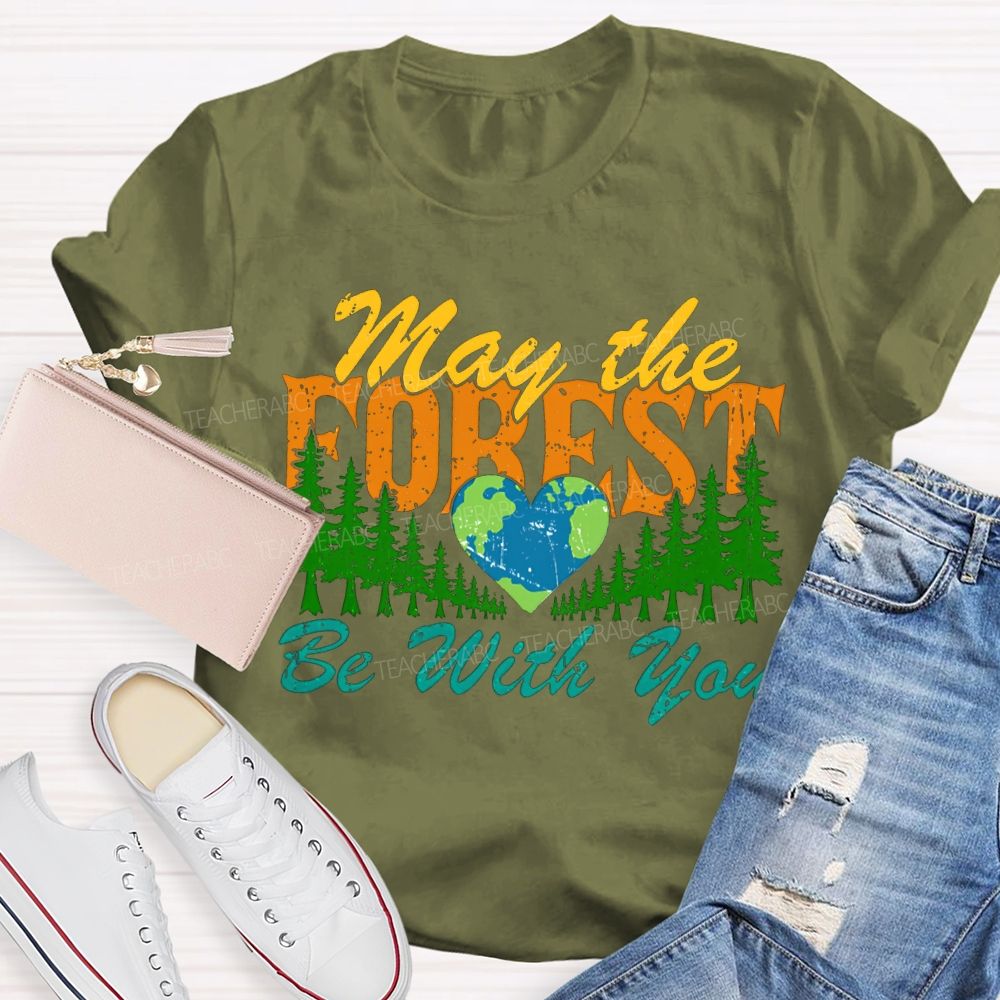 May The Forest Be With You T-shirt