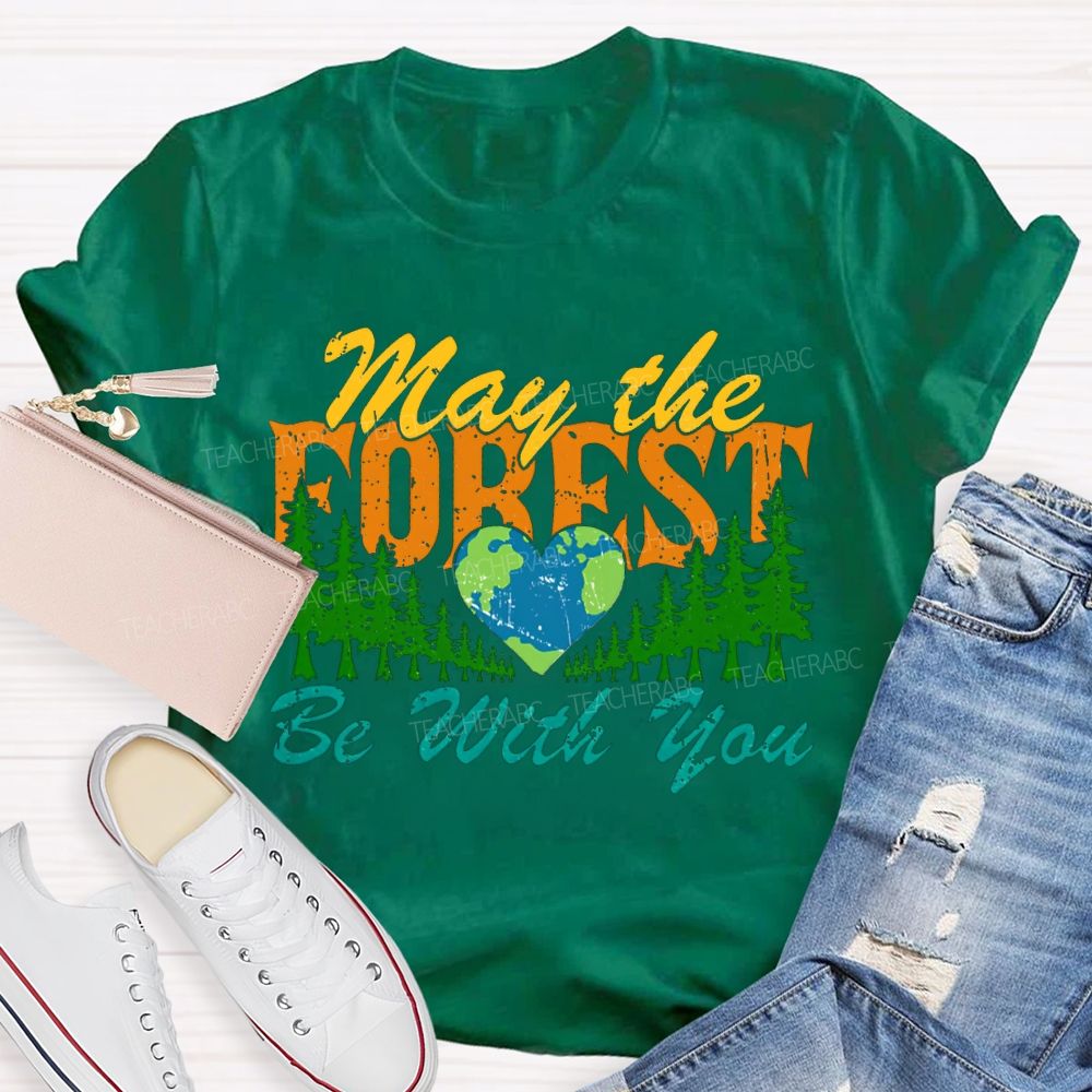 May The Forest Be With You T-shirt