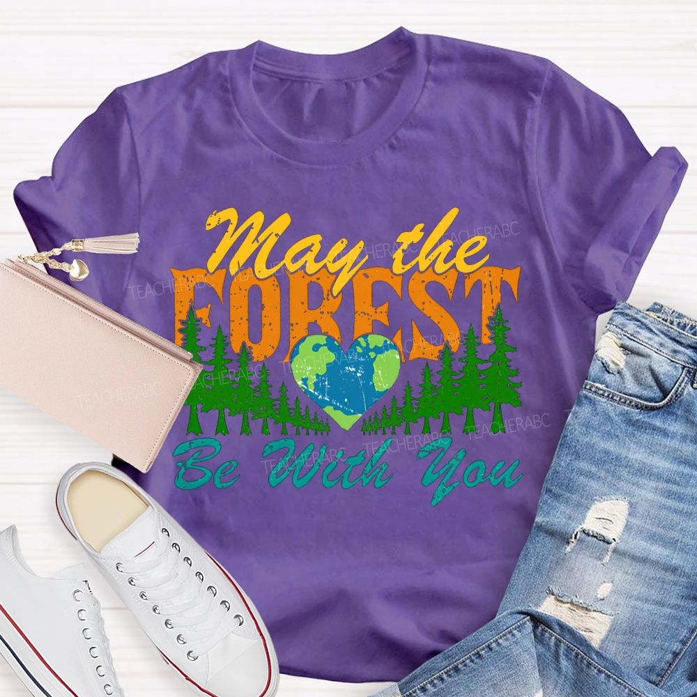 May The Forest Be With You T-shirt