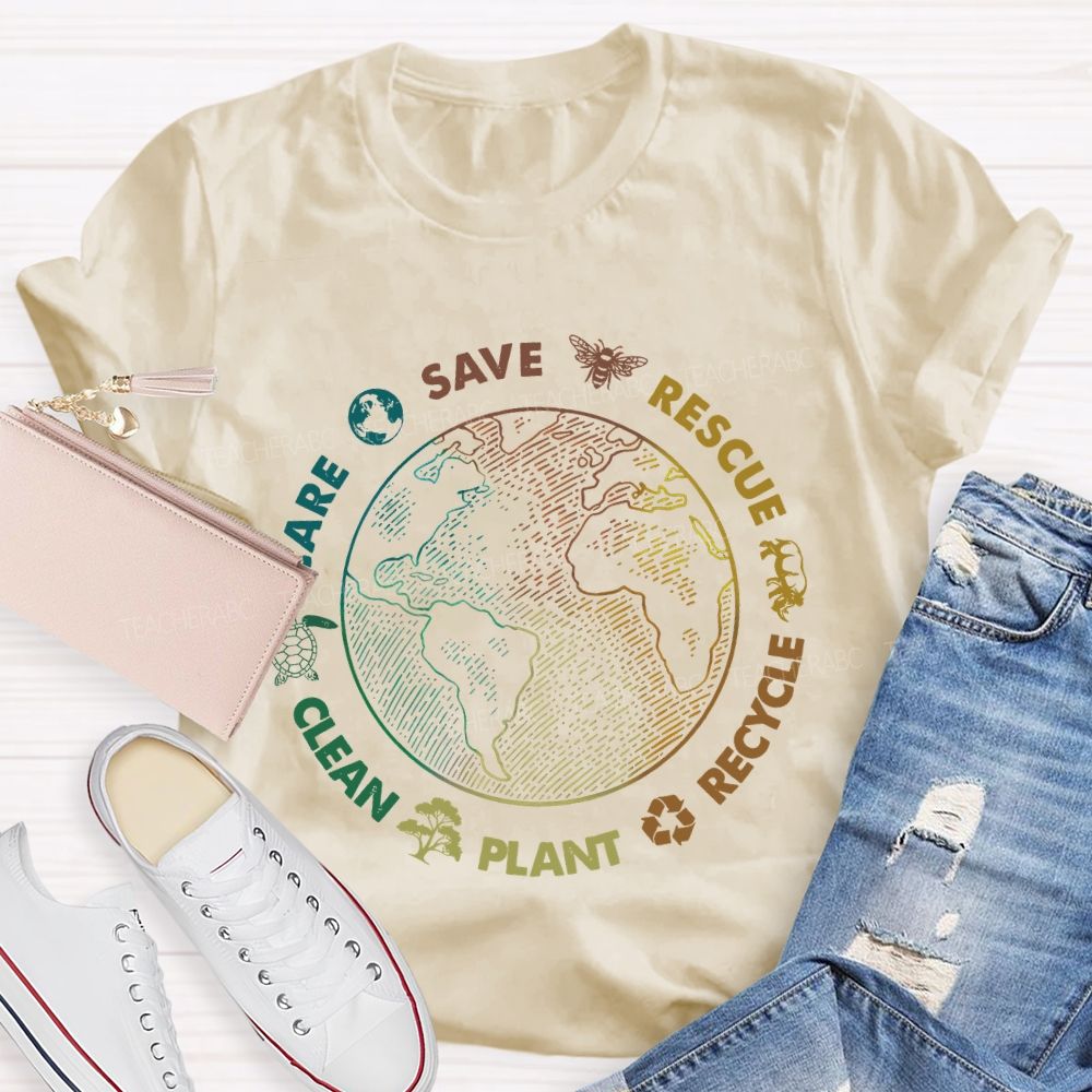 Save Rescue Recycle Plant Clean Care Colorful Letters Teacher T-shirt