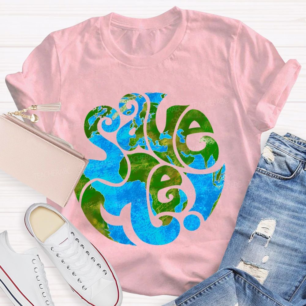 Save The Earth Graphic Teacher T-shirt