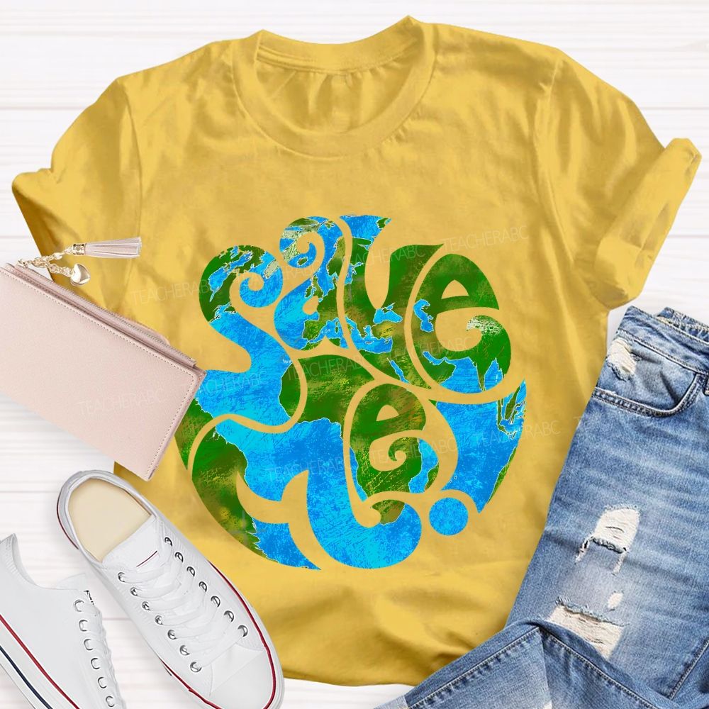 Save The Earth Graphic Teacher T-shirt