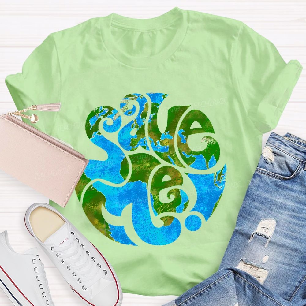 Save The Earth Graphic Teacher T-shirt