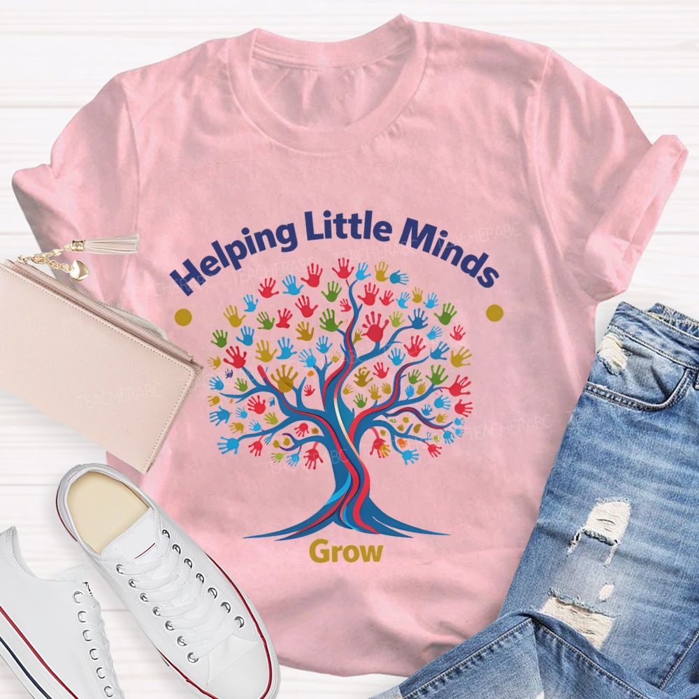 Helping Little Minds Grow Handprint Tree Teacher T-shirt