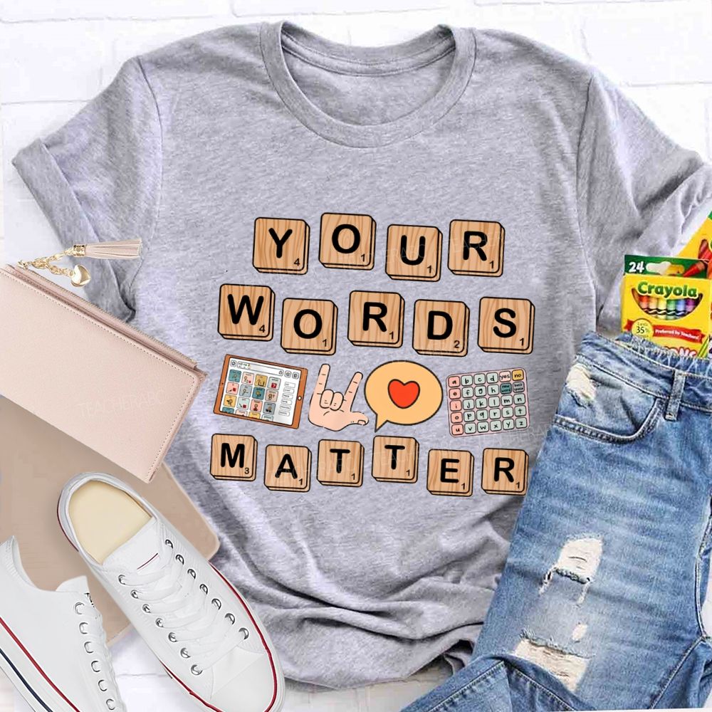 Your Words Matter Red Heart Sped Teacher T-Shirt