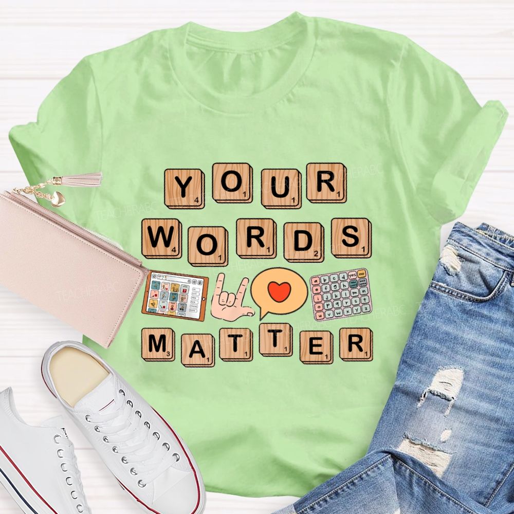 Your Words Matter Red Heart Sped Teacher T-Shirt