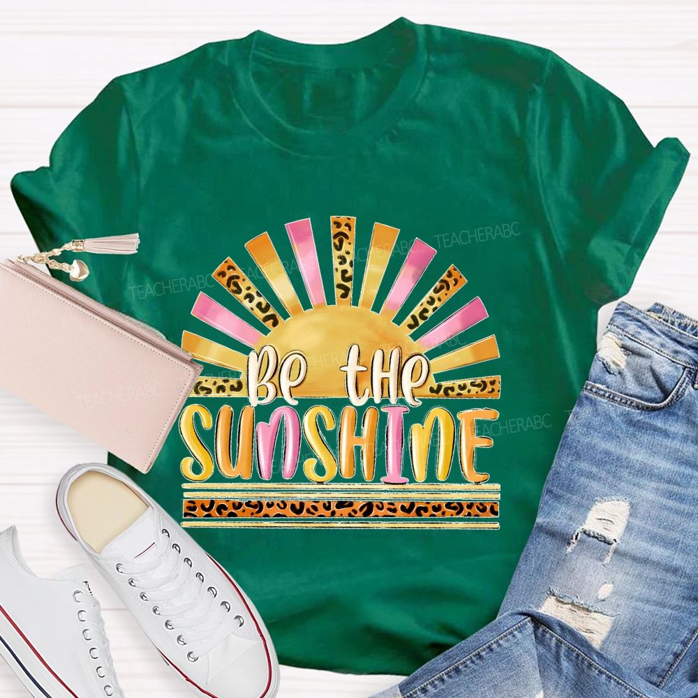 Be The Sunshine Leopard Print Pattern Teacher T-shirt