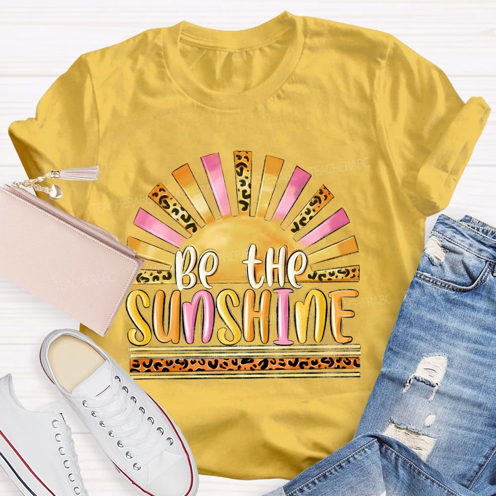 Be The Sunshine Leopard Print Pattern Teacher T-shirt