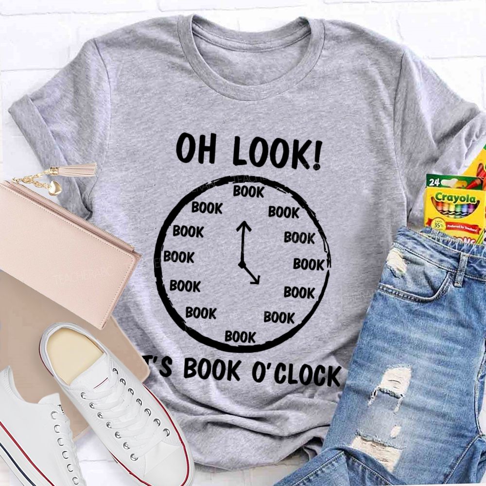 Oh Look It's Book O'Clock Teacher T-shirt