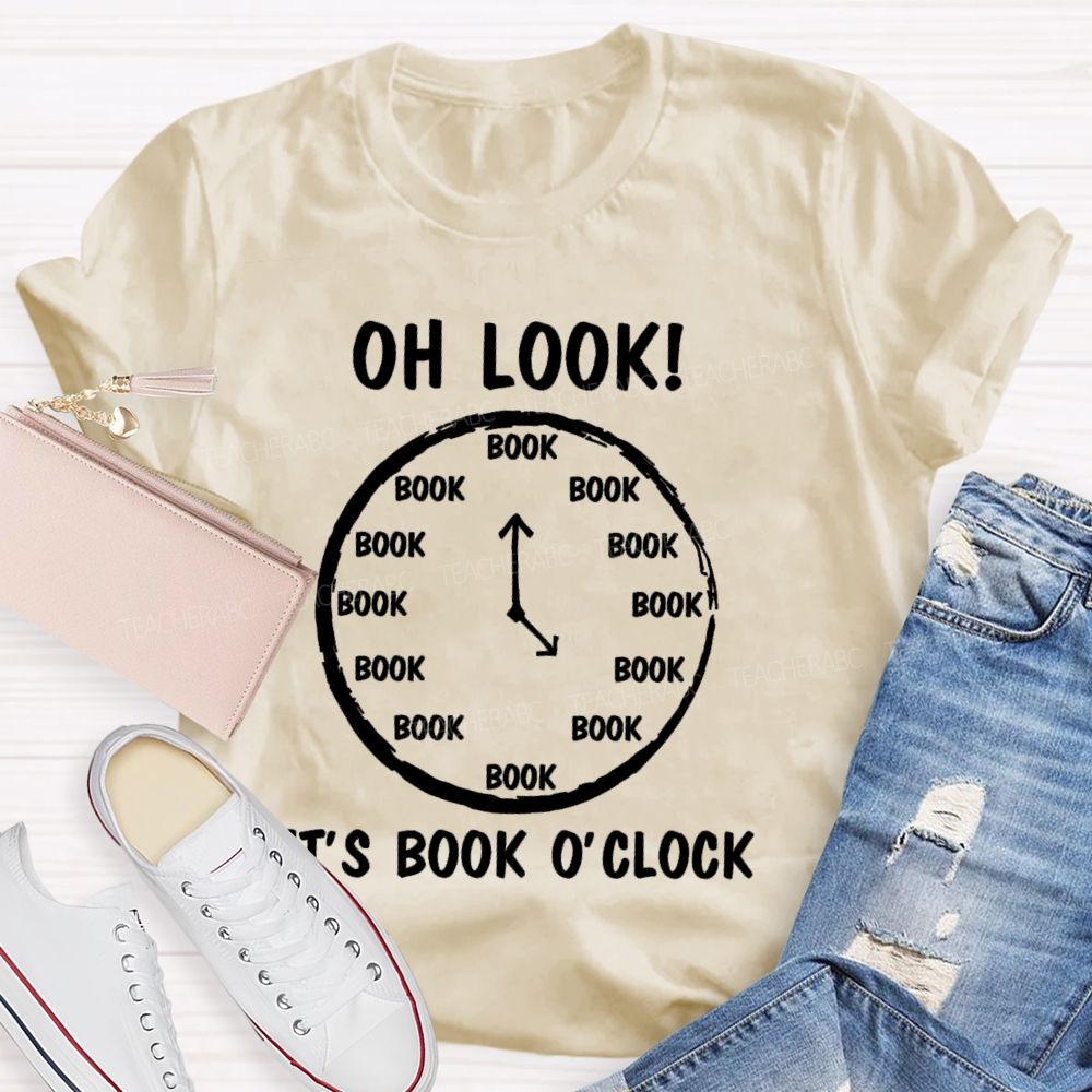 Oh Look It's Book O'Clock Teacher T-shirt