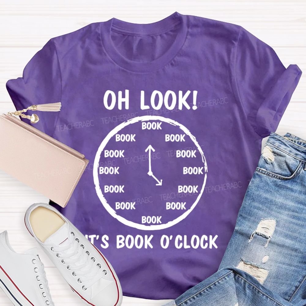 Oh Look It's Book O'Clock Teacher T-shirt