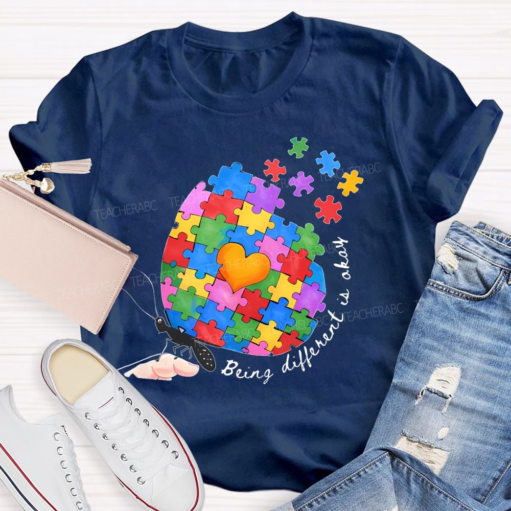 Being Different Is Okay Teacher T-shirt