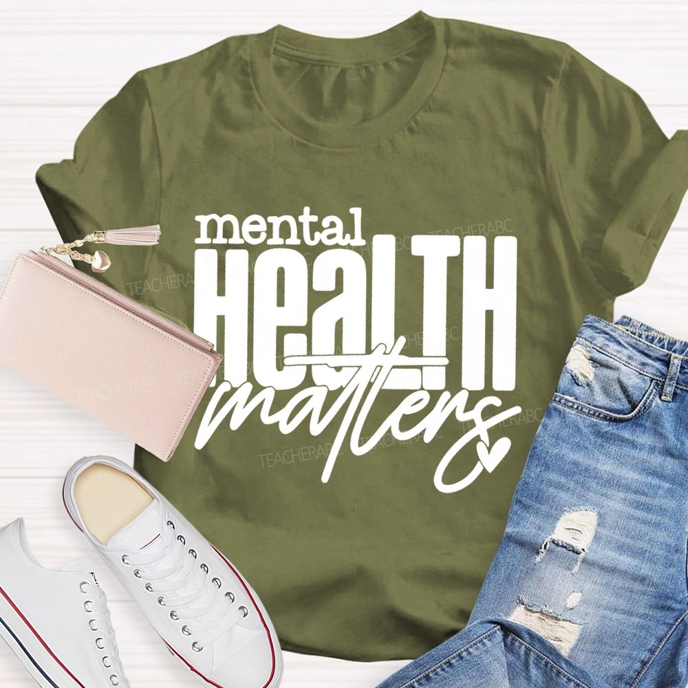 Mental Health Matters Love Letters Teacher T-shirt