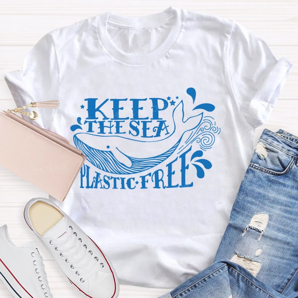 Keep The Sea Plastic Free Letters Teacher T-shirt