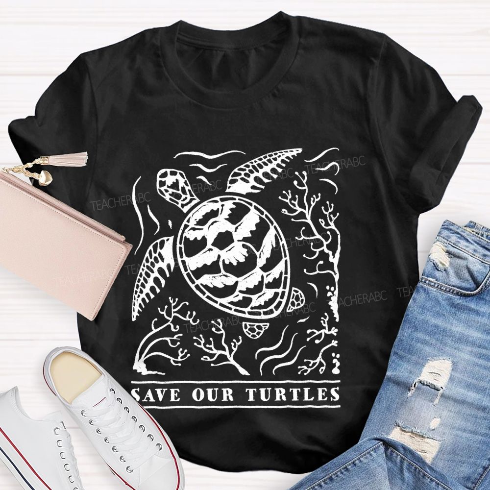 Save Our Turtles Letters Teacher T-shirt