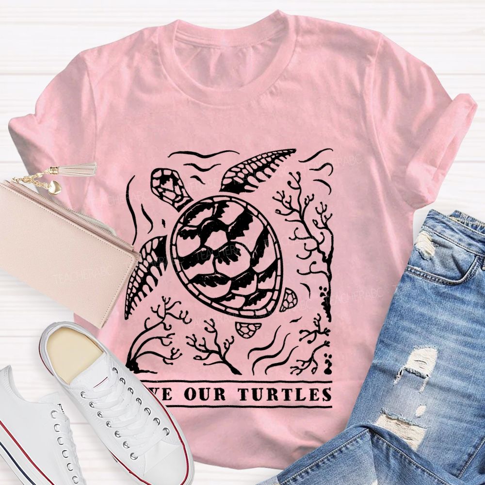 Save Our Turtles Letters Teacher T-shirt
