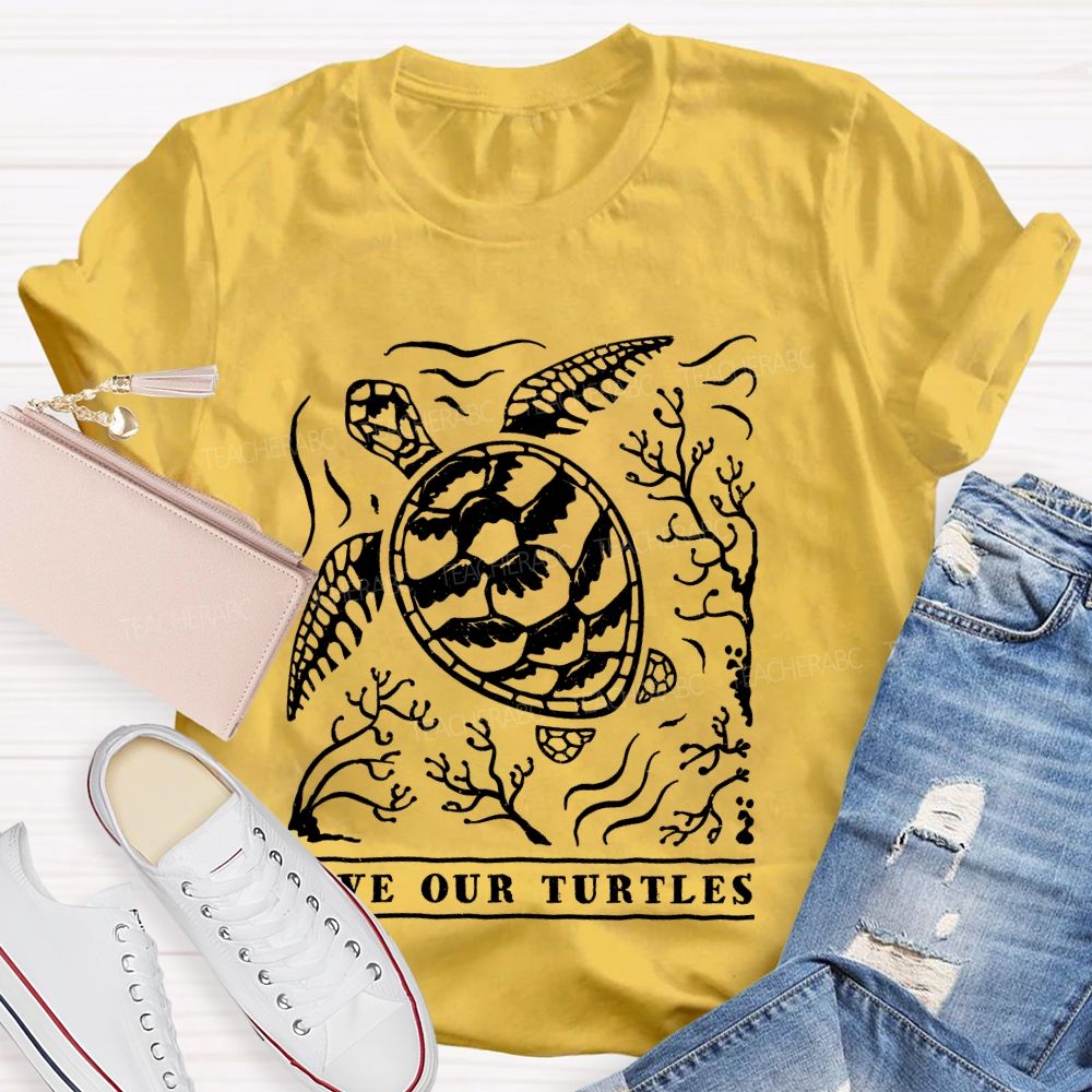 Save Our Turtles Letters Teacher T-shirt