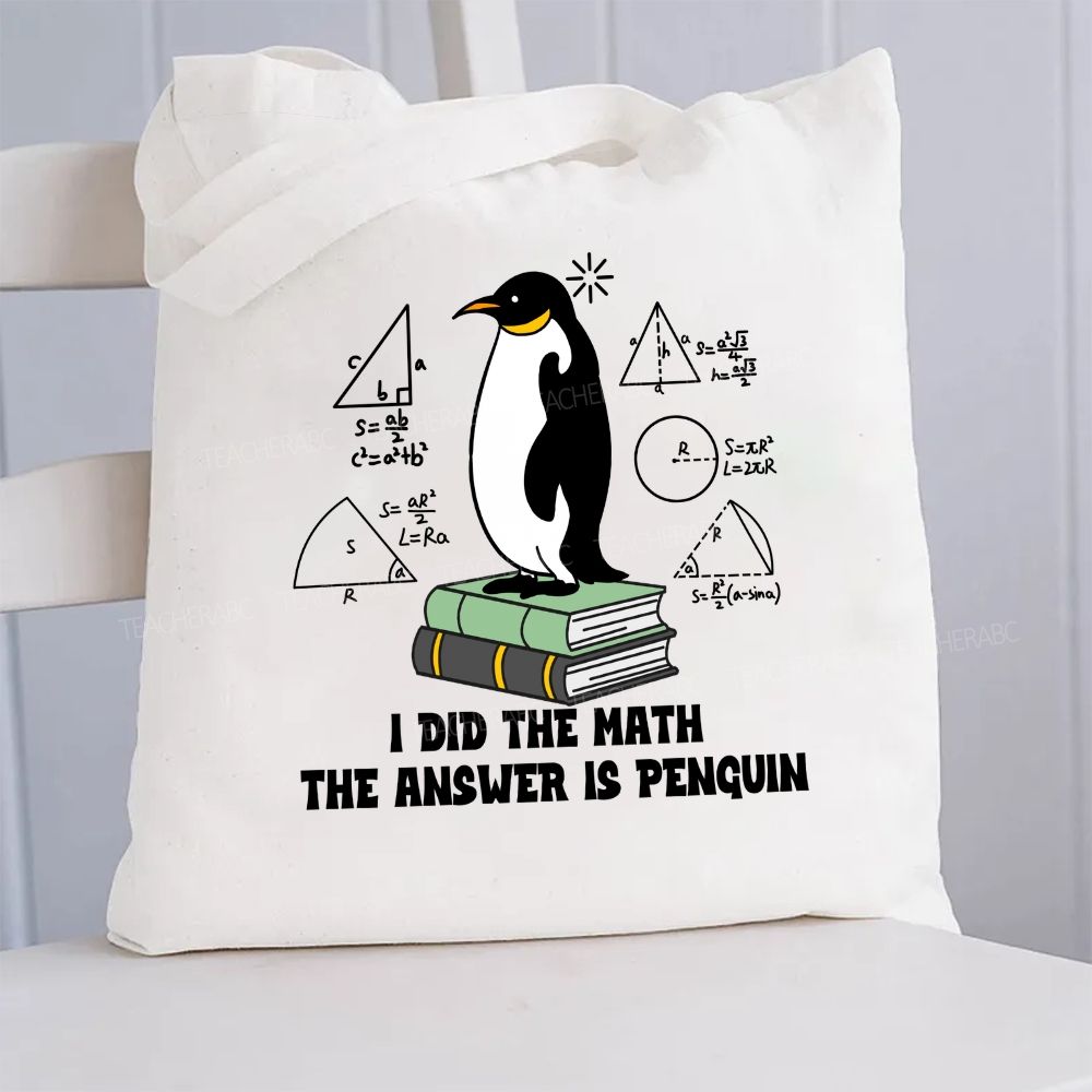I Did The Math The Answer Is Penguin Penguin Standing On A Book Canvas Tote Bag