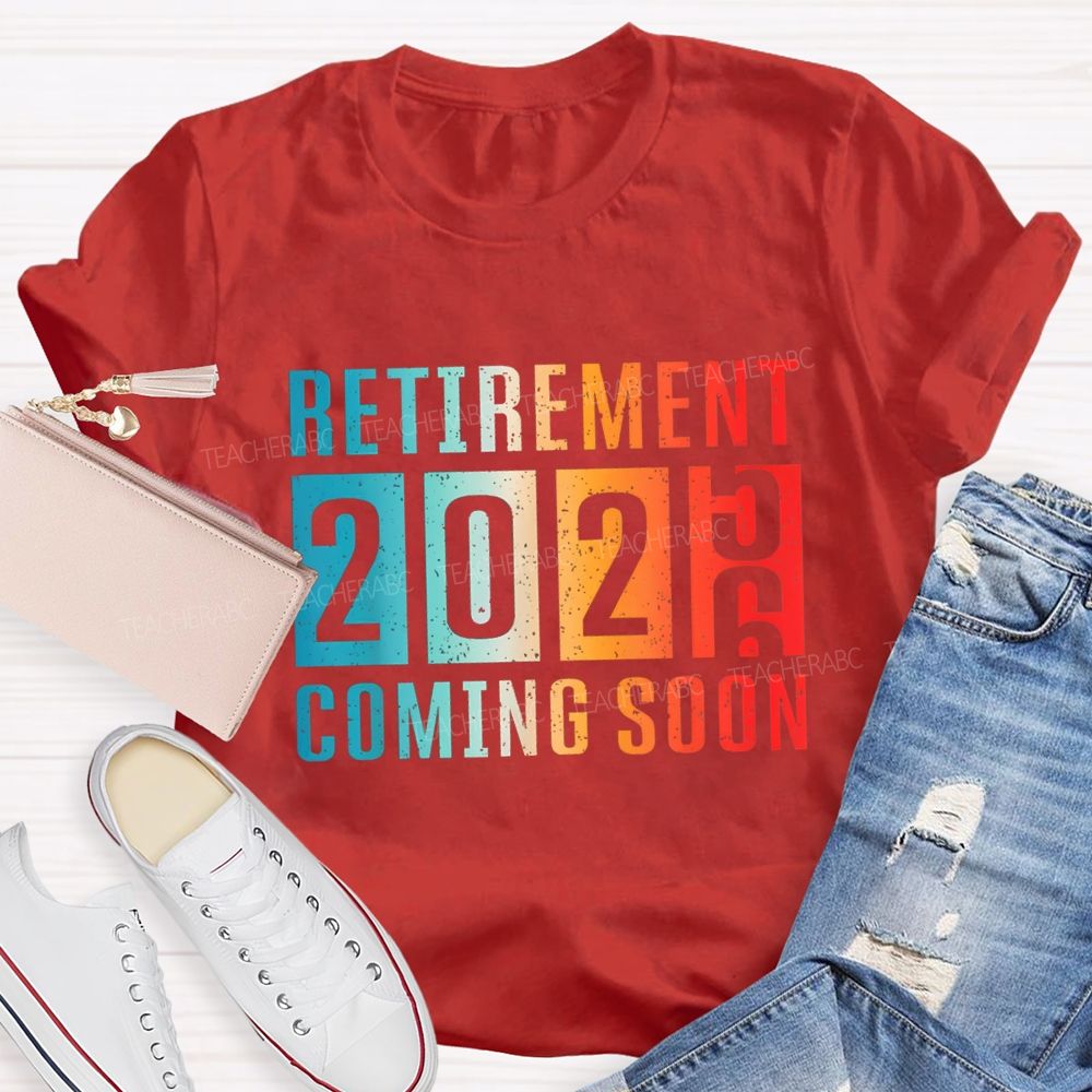 Retirement Coming Soon Gradient Text 2026 Teacher T-Shirt