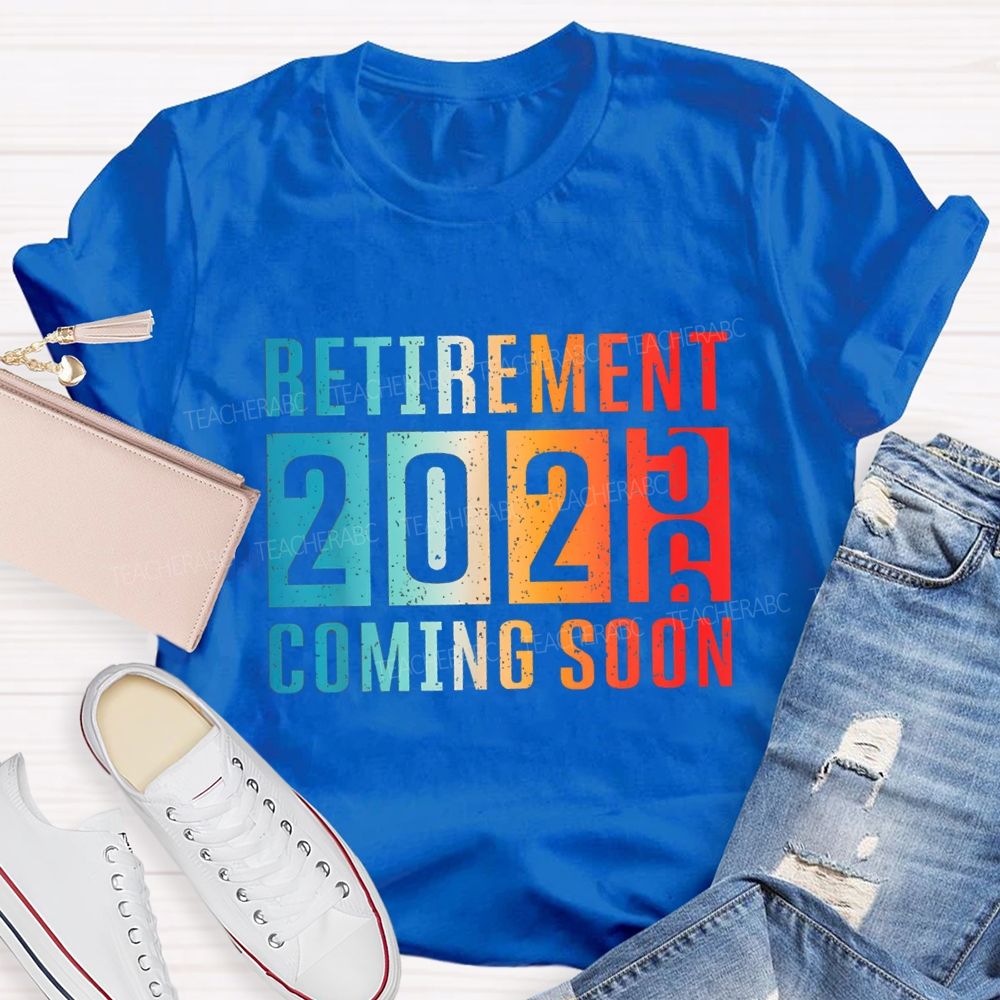 Retirement Coming Soon Gradient Text 2026 Teacher T-Shirt