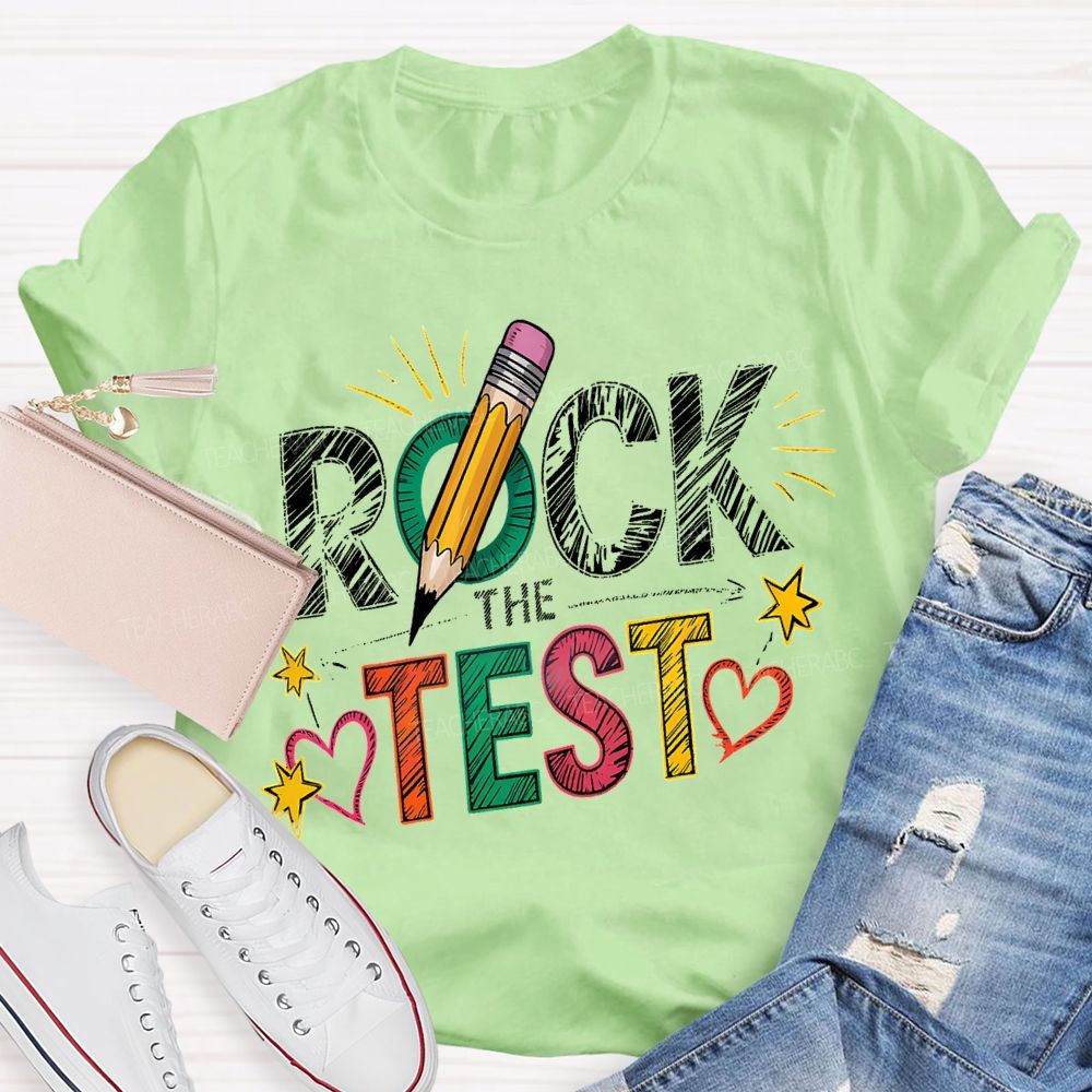 Rock The Test Colored Fonts Teacher T-shirt