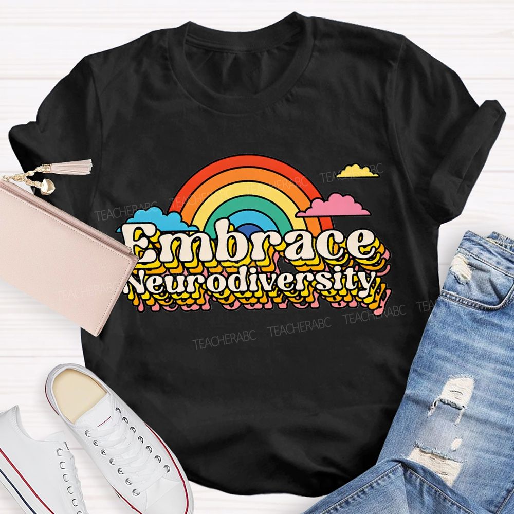 Embrace Neurodiversity Rainbow And Gradient Fonts T-shirt