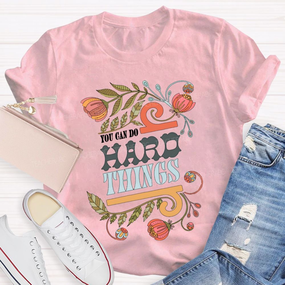 You Can Do Hard Things Special Education T-shirt
