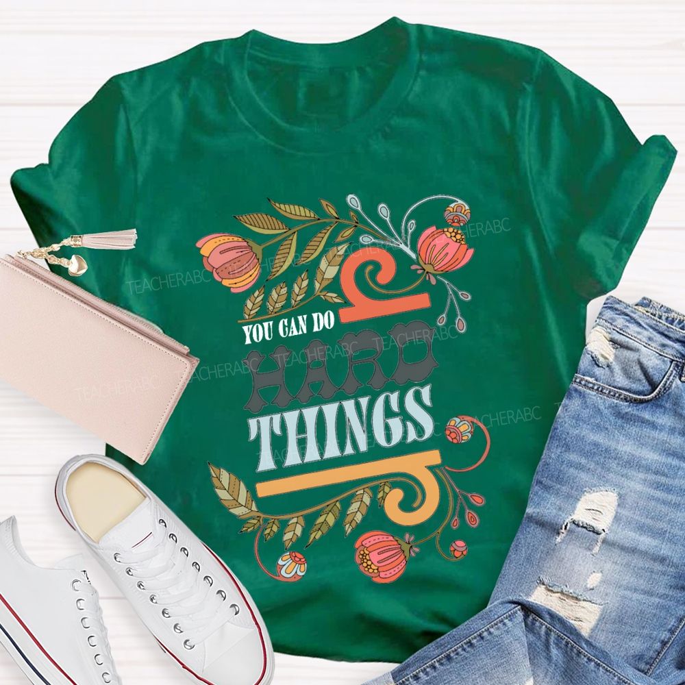 You Can Do Hard Things Special Education T-shirt