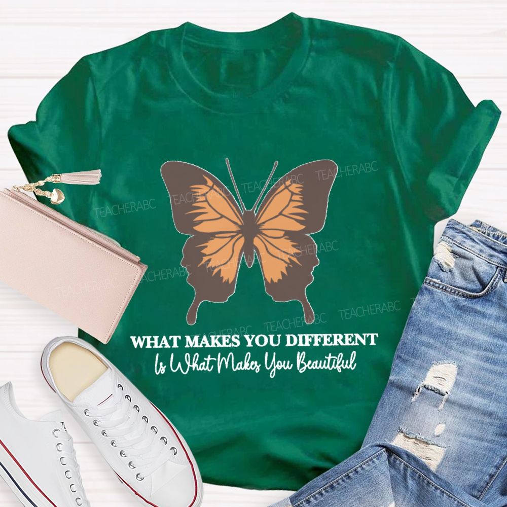 What Makes You Different Is What You Beautiful Butterfly Teacher T-Shirt