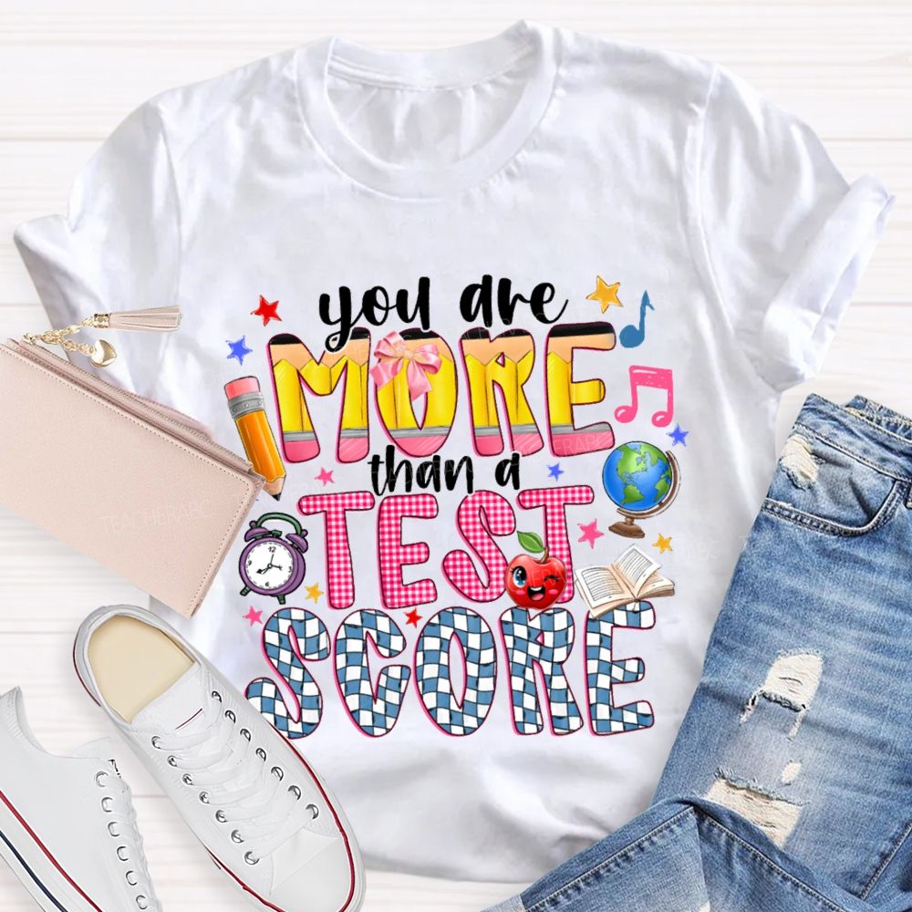 You Are More Than A Test Score Plaid Design Teacher T-shirt