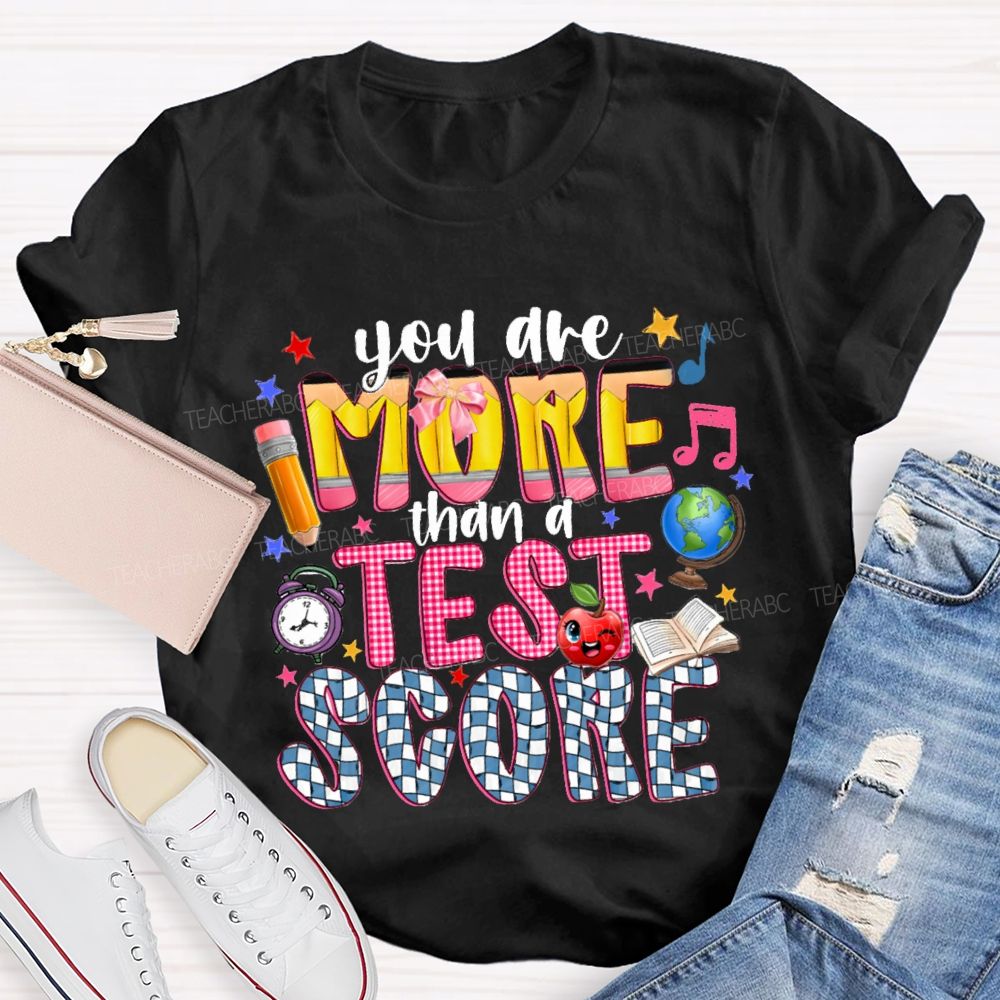 You Are More Than A Test Score Plaid Design Teacher T-shirt