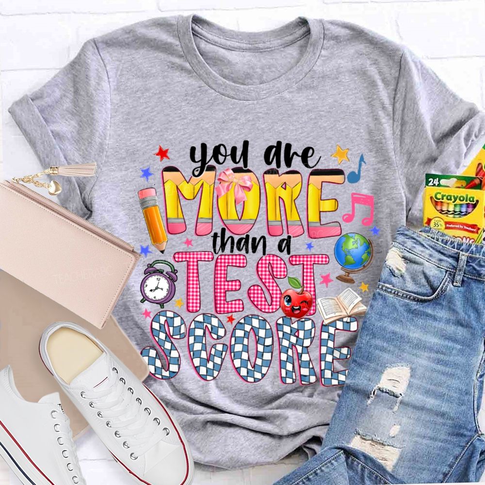 You Are More Than A Test Score Plaid Design Teacher T-shirt