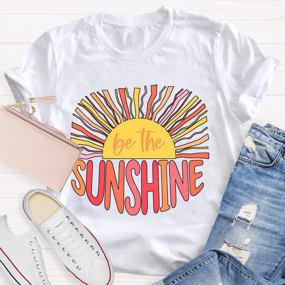 Be The Sunshine Colored Lines Teacher T-shirt