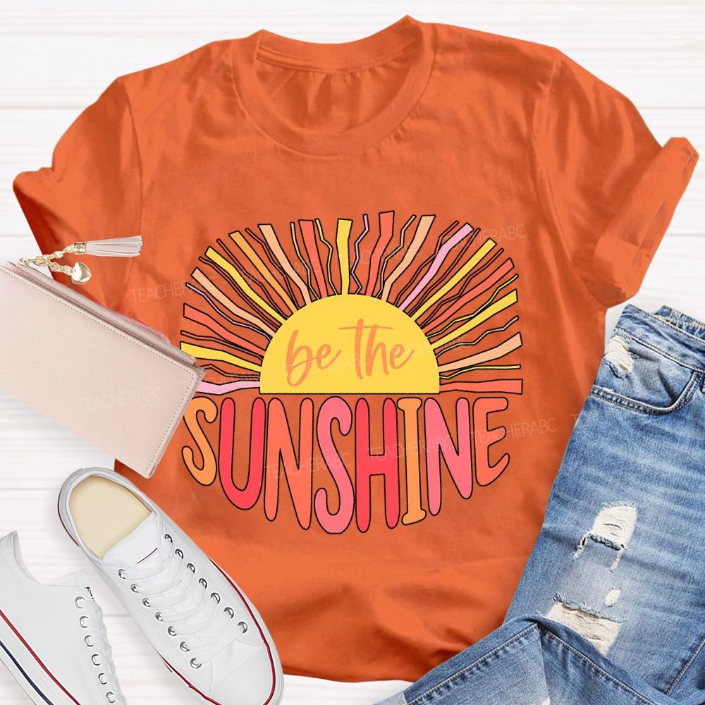 Be The Sunshine Colored Lines Teacher T-shirt