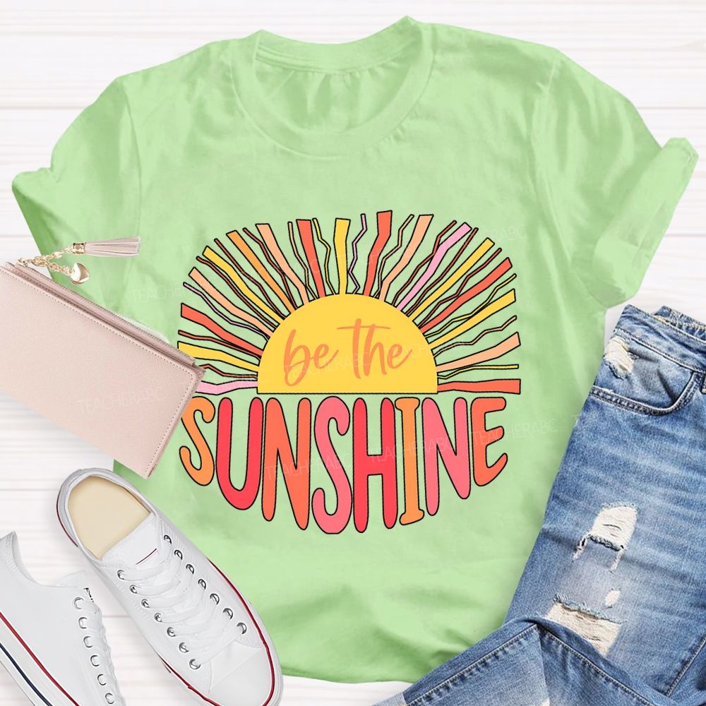 Be The Sunshine Colored Lines Teacher T-shirt