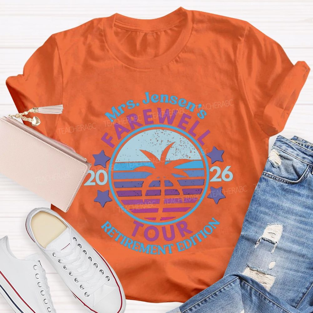 Personalized Name Retirement 2026 Farewell Tour Teacher T-Shirt