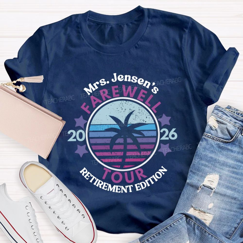 Personalized Name Retirement 2026 Farewell Tour Teacher T-Shirt