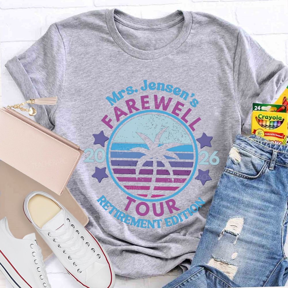 Personalized Name Retirement 2026 Farewell Tour Teacher T-Shirt