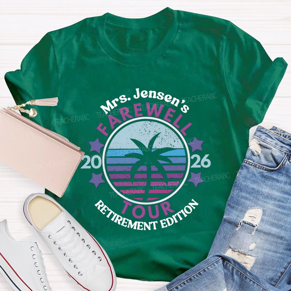 Personalized Name Retirement 2026 Farewell Tour Teacher T-Shirt