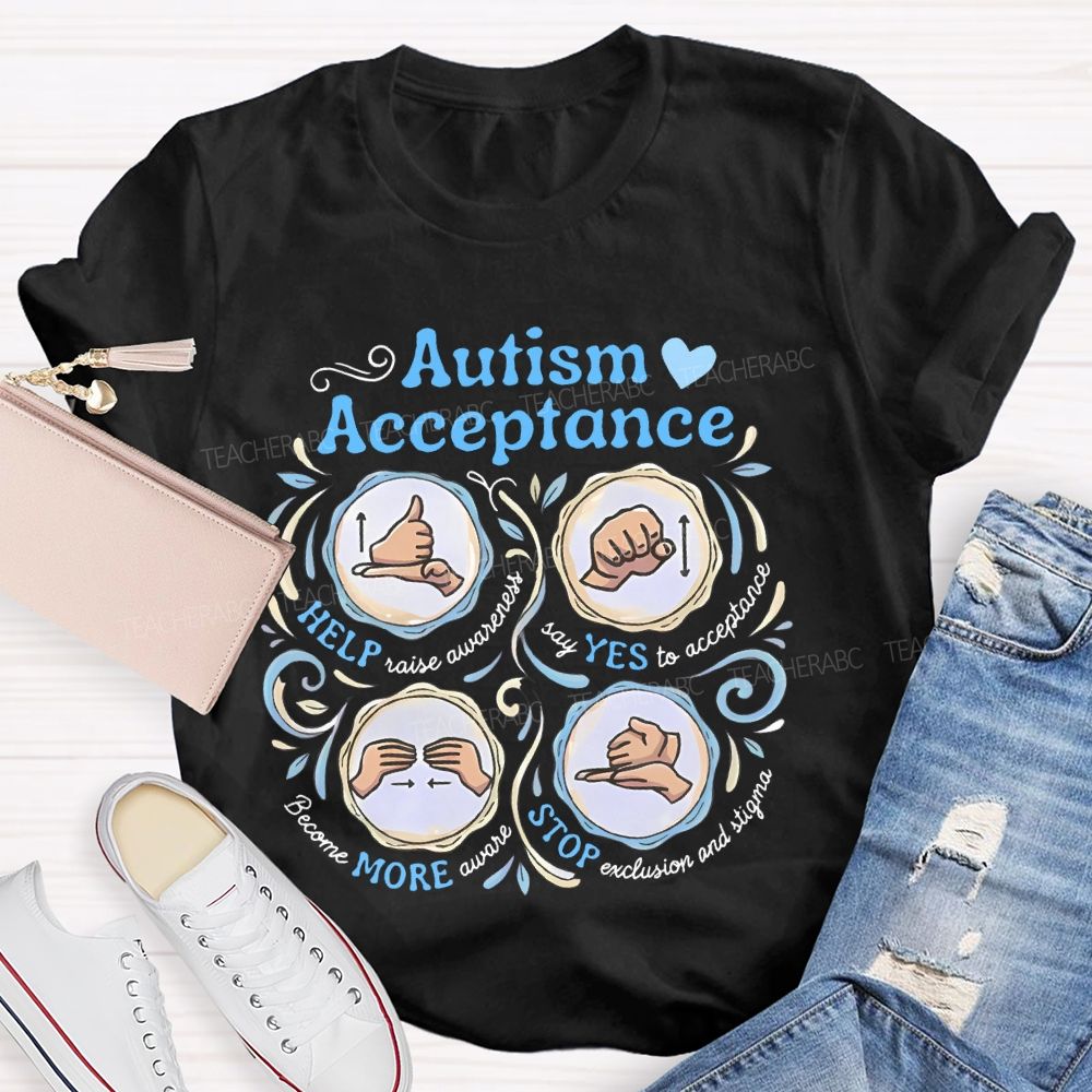 Autism Acceptance Help Raise Awareness Teacher T-shirt