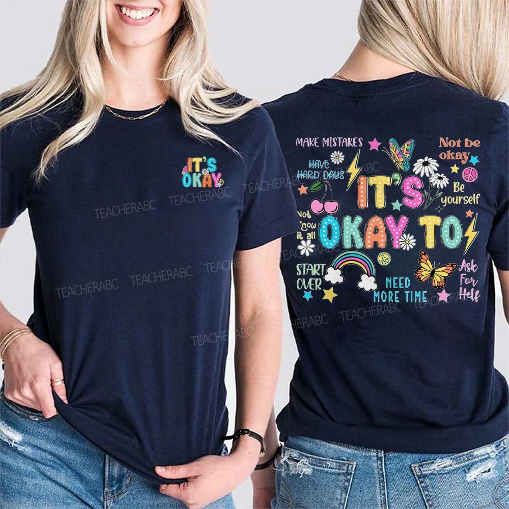 It's Okay To Make Mistakes Have Hard Days Double Printed T-shirt