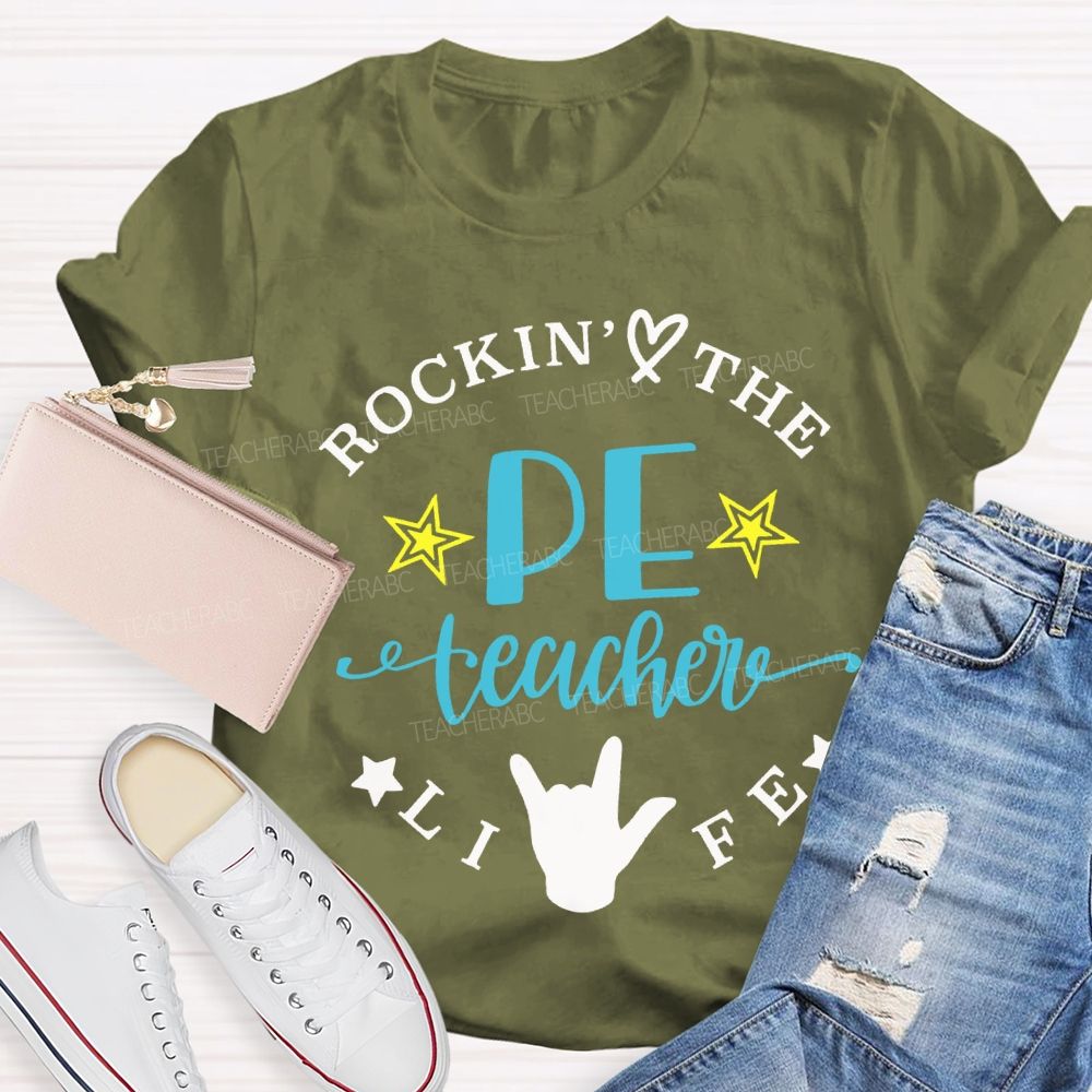 Rockin The Pe Teacher Life Teacher T-shirt