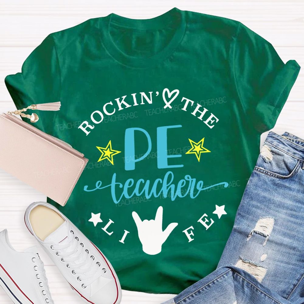 Rockin The Pe Teacher Life Teacher T-shirt