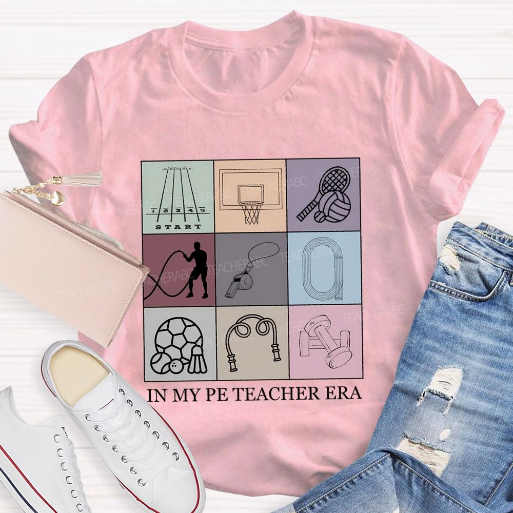 In My Pe Teacher Era Teacher T-shirt