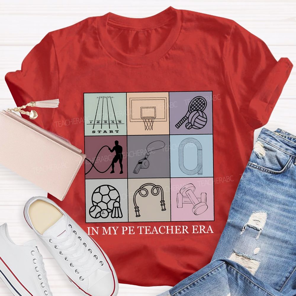 In My Pe Teacher Era Teacher T-shirt