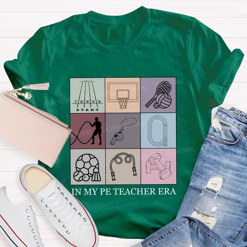 In My Pe Teacher Era Teacher T-shirt