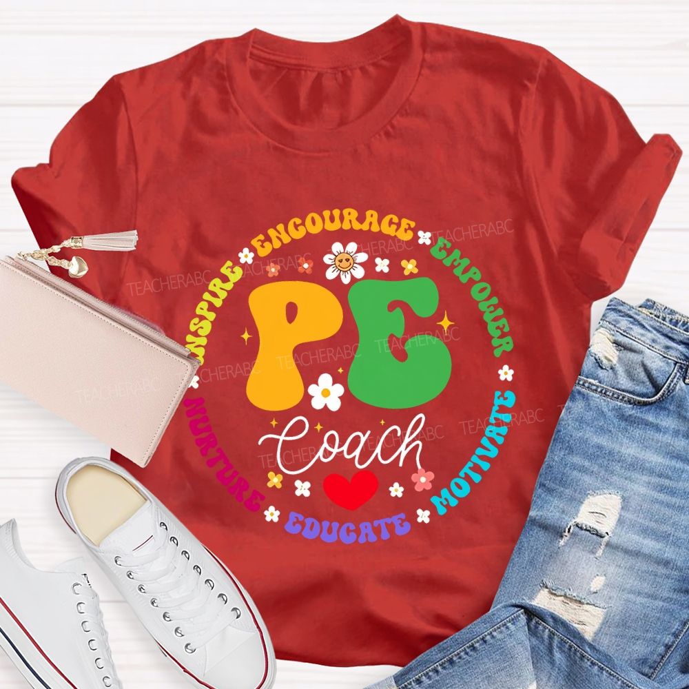 Pe Coach Inspire Encourage Empower Motivate Teacher T-shirt