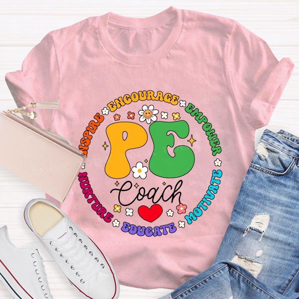 Pe Coach Inspire Encourage Empower Motivate Teacher T-shirt