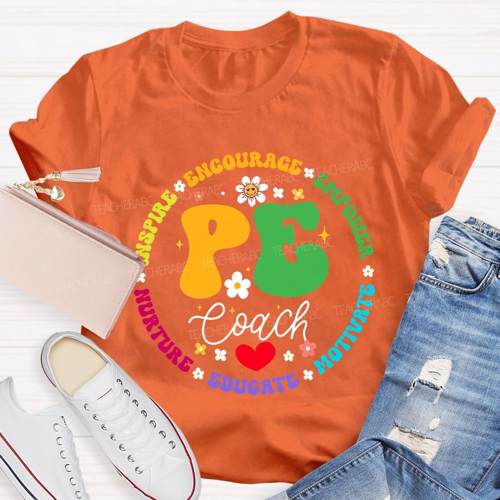 Pe Coach Inspire Encourage Empower Motivate Teacher T-shirt